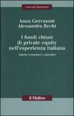 I fondi chiusi di private equity nell'esperienza italiana. Aspetti economici e giuridici