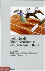 Politiche di liberalizzazione e concorrenza in Italia