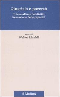 Giustizia e povertà. Universalismo dei diritti, formazione delle capacità - copertina