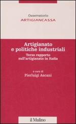 Artigianato e politiche industriali. Terzo rapporto sull'artigianato in Italia