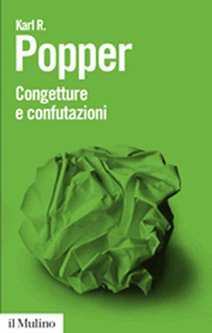 Congetture e confutazioni. Lo sviluppo della conoscenza scientifica - Karl R. Popper - copertina