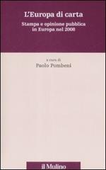 L' Europa di carta. Stampa e opinione pubblica in Europa nel 2008