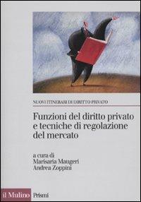 Funzioni del diritto privato e tecniche di regolazione del mercato - copertina