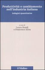 Produttività e cambiamento nell'industria italiana. Indagini Quantitative