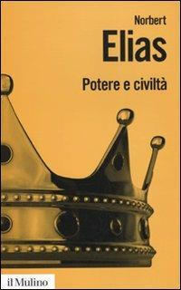 Potere e civiltà. Il processo di civilizzazione. Vol. 2 - Norbert Elias - copertina