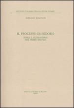 Il processo di Isidoro. Roma e Alessandria nel primo secolo