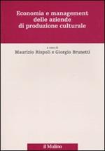 Economia e management delle aziende di produzione culturale