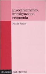 Invecchiamento, immigrazione, economia