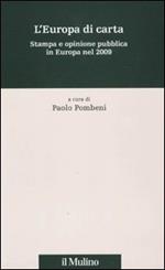 L' Europa di carta. Stampa e opinione pubblica in Europa nel 2009