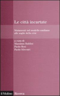 Le città incartate. Mutamenti nel modello emiliano alle soglie della crisi - copertina