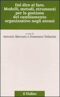 Dal dire al fare. Modelli, metodi, strumenti per la gestione del cambiamento organizzativo negli atenei - copertina