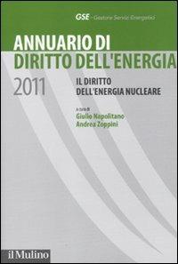 Annuario di diritto dell'energia 2011. Il diritto dell'energia nucleare - copertina