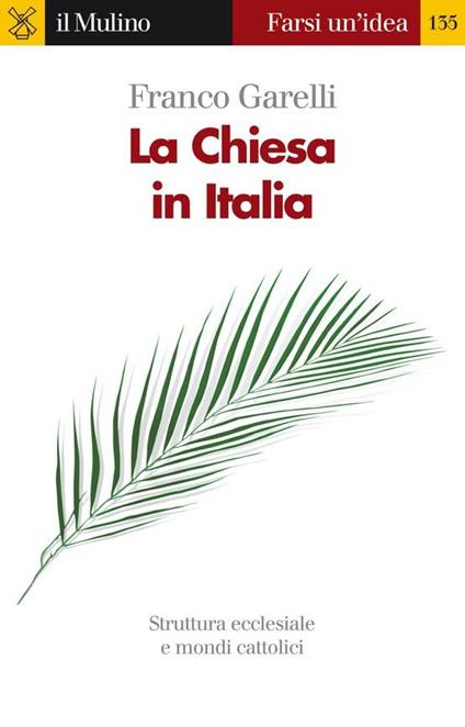 La Chiesa in Italia - Franco Garelli - ebook