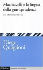 Machiavelli e la lingua della giurisprudenza. Una letteratura in crisi