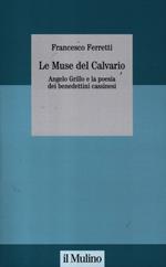 Le muse del Calvario. Angelo Grillo e la poesia dei benedettini cassinesi