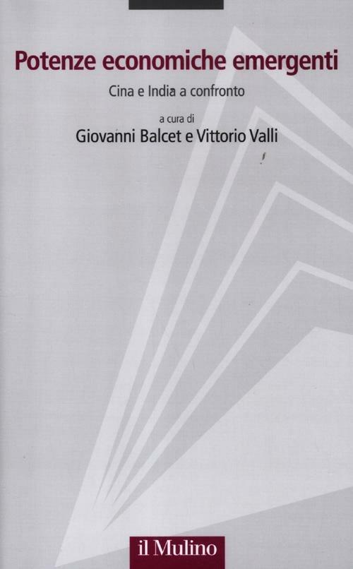 Potenze economiche emergenti. Cina e India a confronto - copertina