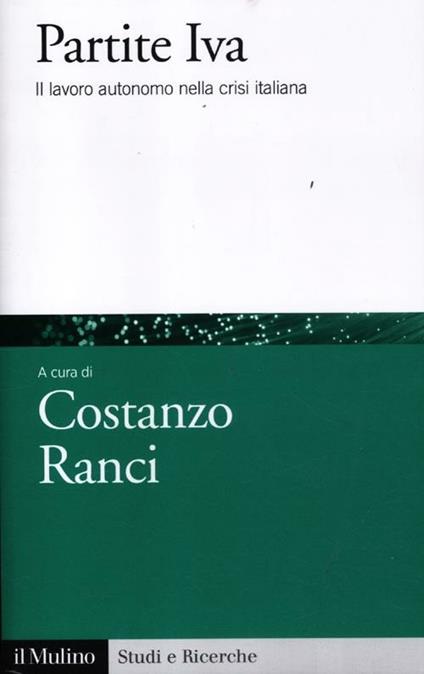 Partite IVA. Il lavoro autonomo nella crisi italiana - copertina