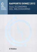 Rapporto Svimez 2012 sull'economia del Mezzogiorno