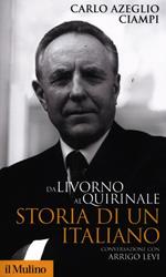 Da Livorno al Quirinale. Storia di un italiano