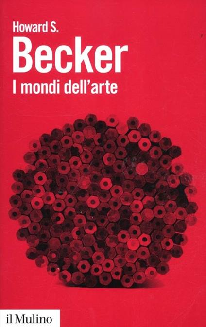 I mondi dell'arte - Howard S. Becker - copertina