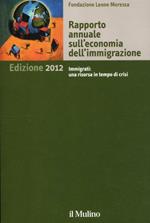 Rapporto annuale sull'economia dell'immigrazione 2012