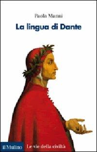 La lingua di Dante - Paola Manni - copertina