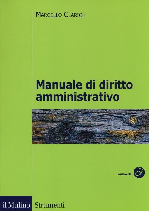 Manuale di diritto amministrativo - Marcello Clarich - copertina