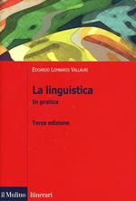 La linguistica. In pratica