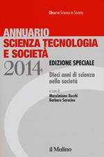 Annuario scienza tecnologia e società. Dieci anni di scienza nella società (2014)