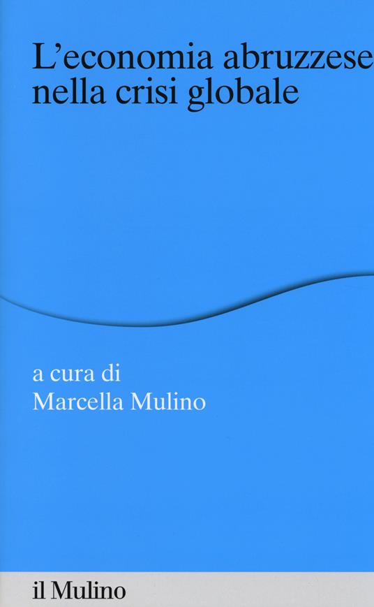 L' economia abruzzese nella crisi globale - copertina