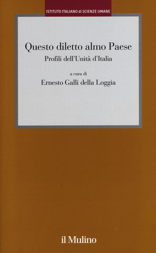 Questo diletto almo Paese. Profili dell'Unità d'Italia - copertina