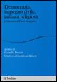 Democrazia, impegno civile, cultura religiosa. L'itinerario di Pietro Scoppola - copertina