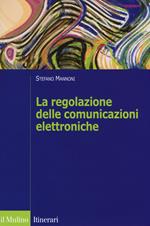 La regolazione delle comunicazioni elettroniche