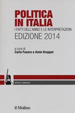 Politica in Italia. I fatti dell'anno e le interpretazioni (2014)