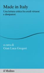 Made in Italy. Una lettura critica fra eredi virtuosi e dissipatori