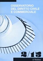 Osservatorio del diritto civile e commerciale (2015). Vol. 2