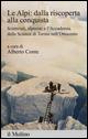 Le Alpi: dalla riscoperta alla conquista. Scienziati, alpinisti e l'Accademia delle scienze di Torino nell'Ottocento
