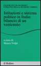 Libro Istituzioni e sistema politico in Italia: bilancio di un ventennio 