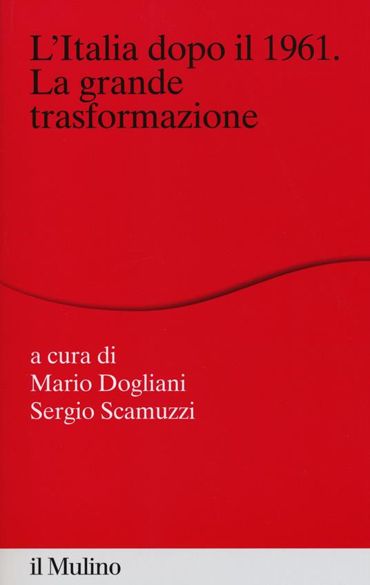 L' Italia dopo il 1961. La grande trasformazione - copertina