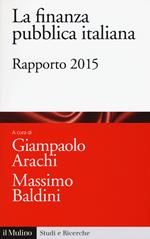 La finanza pubblica italiana. Rapporto 2015