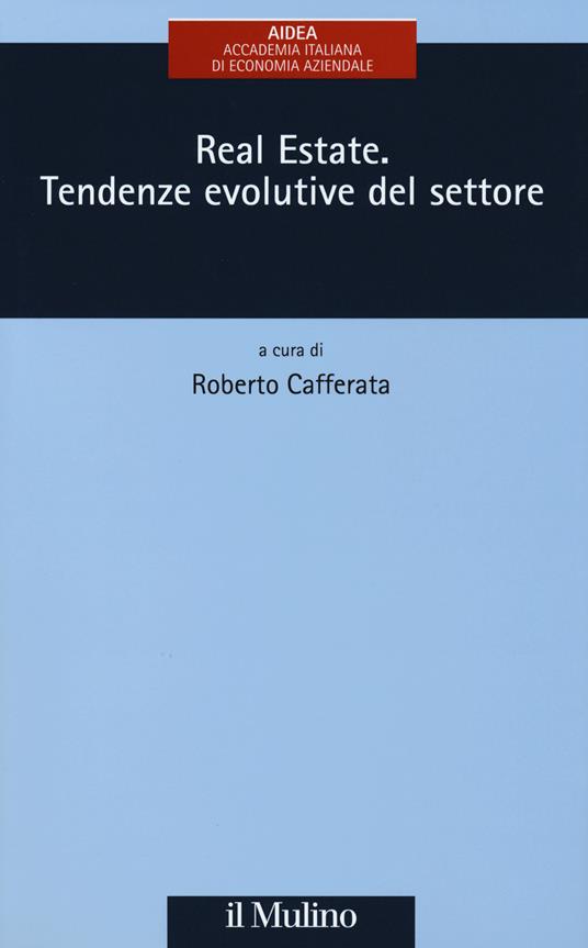 Real estate. Tendenze evolutive del settore - copertina