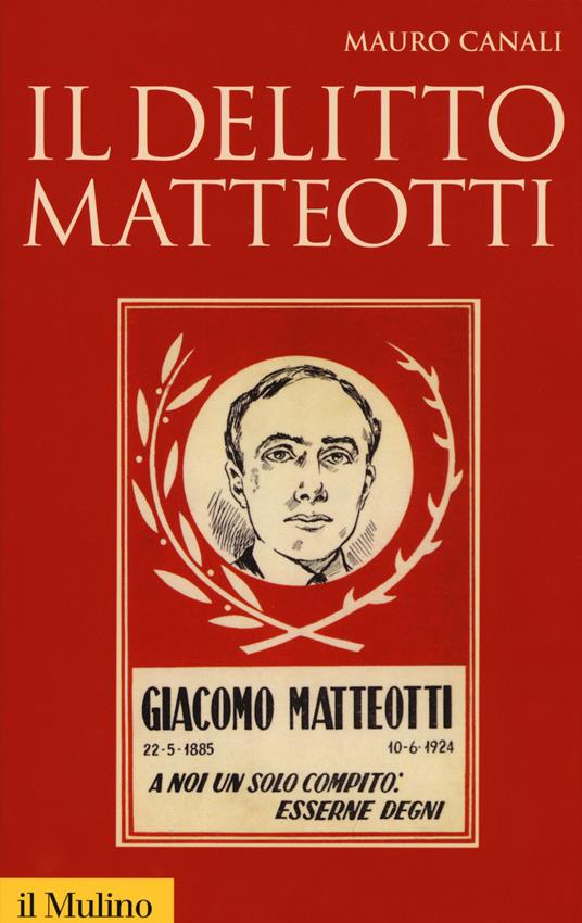 Il delitto Matteotti - Mauro Canali - copertina