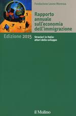 Rapporto annuale sull'economia dell'immigrazione 2015