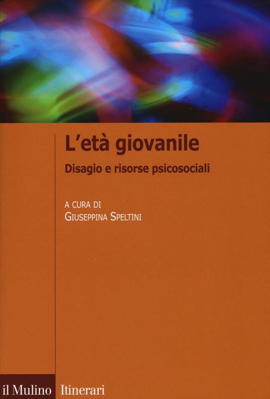 L'età giovanile. Disagio e risorse psicosociali - copertina