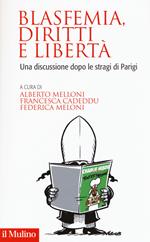 Blasfemia, diritti e libertà. Una discussione dopo le stragi di Parigi