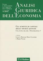 Analisi giuridica dell'economia (2017). Vol. 1: Gli strumenti di capitale delle società quotate. Una nuova era del «Finanzkapital»?