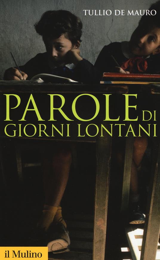 Parole di giorni lontani - Tullio De Mauro - copertina