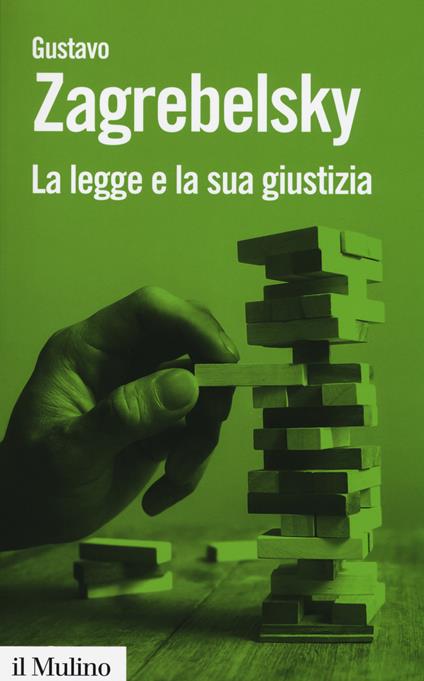 La legge e la sua giustizia - Gustavo Zagrebelsky - copertina