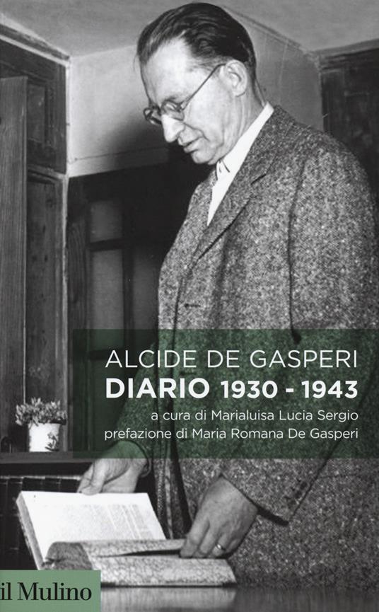 Diario 1930-1943 - Alcide De Gasperi - copertina