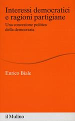 Interessi democratici e ragioni partigiane. Una concezione politica della democrazia